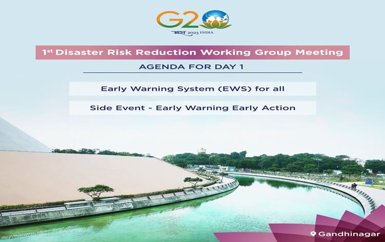 1st G20 Disaster Risk Reduction Working Group meeting at Gandhinagar