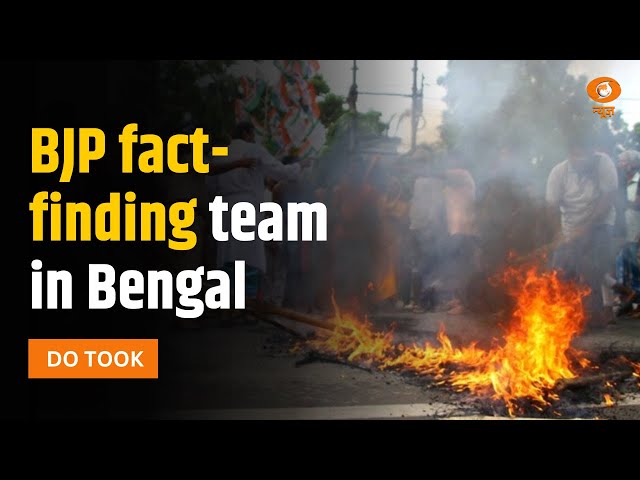 Post-poll violence: BJP fact-finsding team in Bengal | Do Took