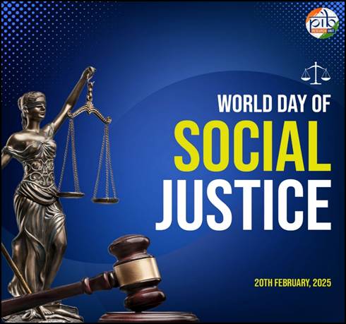 World Day of Social Justice – Rs. 13,611 crore allocated to the Ministry of Social Justice and Empowerment in Union Budget 2025-26